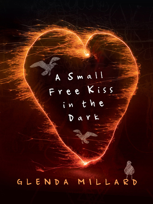 Title details for A Small Free Kiss in the Dark by Glenda Millard - Available